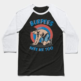 Funny Exercise Wear for New Year Fitness Goals - Burpees Gym Regimen Humor Baseball T-Shirt